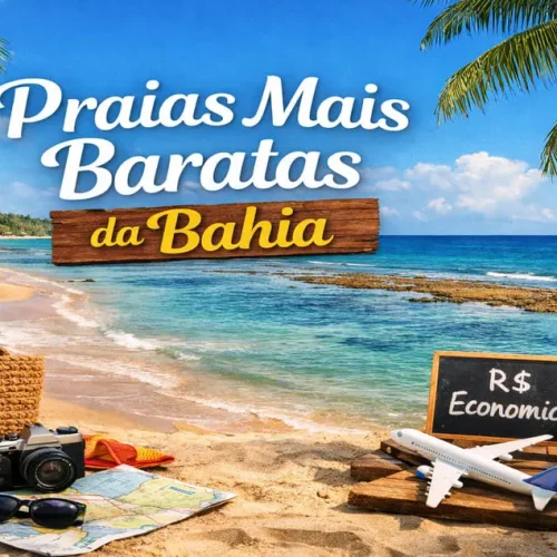 Praias mais baratas da Bahia com mar azul, piscinas naturais, coqueiros e cenário tropical ideal para viajar gastando pouco.