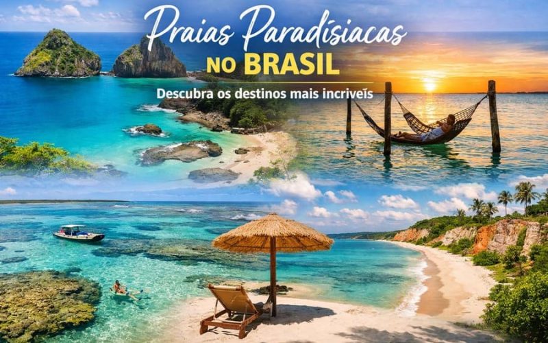 Praias paradisíacas no Brasil com mar azul-turquesa, areia branca e paisagens tropicais em Fernando de Noronha, Maragogi e litoral da Bahia.